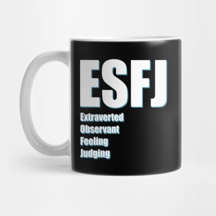 ESFJ The Consul MBTI types 12B Myers Briggs personality Mug